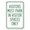 Signmission Visitors Parking Sign Visitors Must Park Heavy-Gauge Aluminum Sign, 12" x 18", A-1218-22720 A-1218-22720 - alternate 1